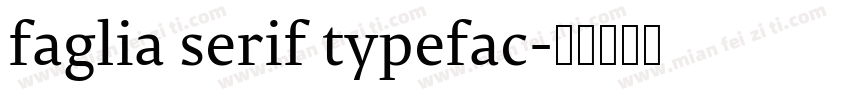 faglia serif typefac字体转换